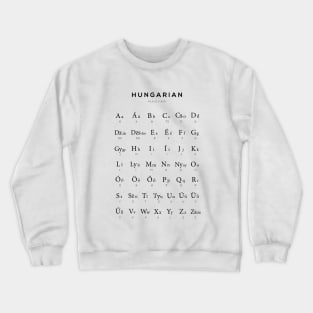 Hungarian Alphabet Chart, Magyar Language Chart, White Crewneck Sweatshirt